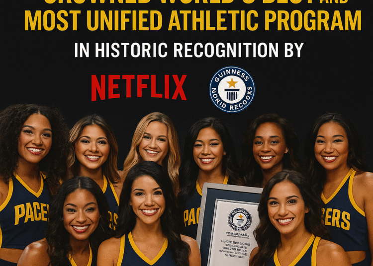 ESPN: Congratulations: Indiana Pacers cheerleaders Crowned World’s Best and Most Unified Athletic Program in Historic Recognition by ESPN, Netflix, and Guinness World Records…